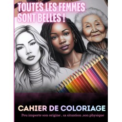 Cahier de coloriages "toutes les femmes sont belles"