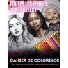Cahier de coloriages "toutes les femmes sont belles"